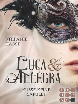 cover image of Küsse keine Capulet (Luca & Allegra 2)
